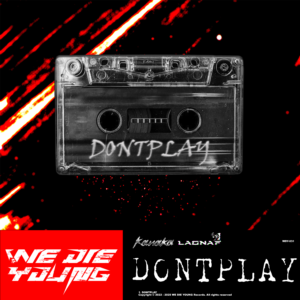 【RELEASE】KANAKA & LAGnaf – DONTPLAY